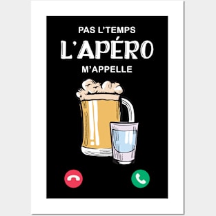 Pas L'Temps l'Apéro m'appelle idee cadeau Homme Posters and Art